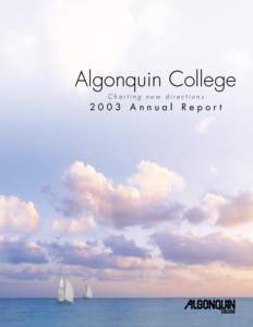 Algonquin College Charting new directions 2003 Annual Report  2003 Annual Report