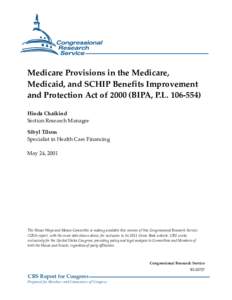 Medicare Provisions in the Medicare, Medicaid, and SCHIP Benefits Improvement and Protection Act of[removed]BIPA, P.L[removed]Hinda Chaikind Section Research Manager Sibyl Tilson