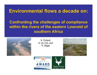 Environmental flows a decade on: Confronting the challenges of compliance within the rivers of the eastern Lowveld of southern Africa