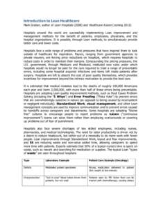Introduction	
  to	
  Lean	
  Healthcare	
    Mark Graban, author of Lean Hospitals[removed]and Healthcare Kaizen (coming[removed]Hospitals around the world are successfully implementing Lean improvement and management 