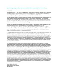 Sears Holdings to Separate Sears Hometown and Outlets Businesses and Certain Hardware Stores Feb 23, 2012 HOFFMAN ESTATES, Ill., Feb. 23, 2012 /PRNewswire/ -- Sears Holdings Corporation (NASDAQ: SHLD) announced today tha