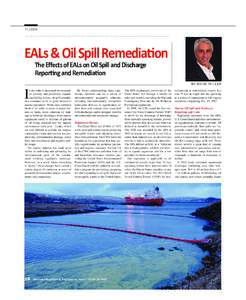 FLUI D S  EALs & Oil Spill Remediation The Eﬀects of EALs on Oil Spill and Discharge Reporting and Remediation BY MAR K MI L L ER