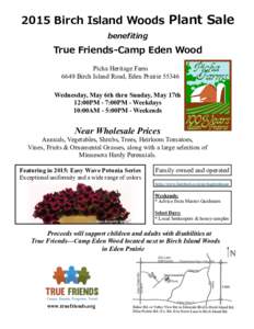 2015 Birch Island Woods Plant Sale benefiting True Friends-Camp Eden Wood Picha Heritage Farm 6649 Birch Island Road, Eden Prairie 55346