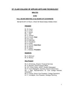 ST. CLAIR COLLEGE OF APPLIED ARTS AND TECHNOLOGY MINUTES of the FULL BOARD MEETING of the BOARD OF GOVERNORS Held April 26, 2011 at 7:30 p.m., in Room 126, Thames Campus, Chatham, Ontario