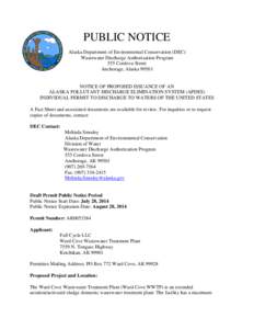 PUBLIC NOTICE Alaska Department of Environmental Conservation (DEC) Wastewater Discharge Authorization Program 555 Cordova Street Anchorage, Alaska 99501