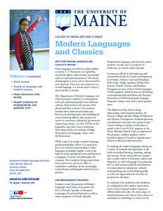 COLLEGE OF LIBERAL ARTS AND SCIENCES  Modern Languages and Classics WHY STUDY MODERN LANGUAGES AND CLASSICS AT UMAINE?