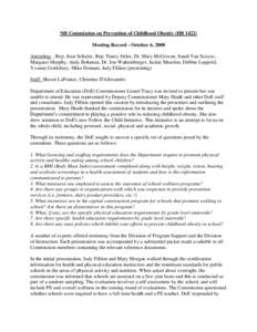 NH Commission on Prevention of Childhood Obesity (HB[removed]Meeting Record - October 6, 2008 Attending: , Rep. Joan Schulze, Rep. Nancy Stiles, Dr. Mary McGowan, Sandi Van Scoyoc, Margaret Murphy, Andy Bohanan, Dr. Jon Wa