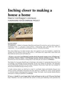 Inching closer to making a house a home HABITAT FOR HUMANITY CONTINUES
