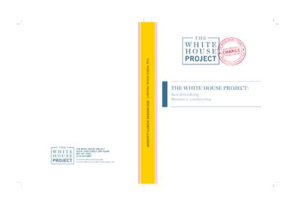 The White House Project: Benchmarking Women’s Leadership  The White House Project 434 W. 33rd Street, 8th Floor NYC, NY4400