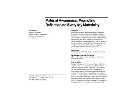 Material Awareness: Promoting Reflection on Everyday Materiality James Pierce Abstract