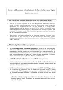 World Trade Organization / European Neighbourhood Policy / Free trade area / European Union / Euro-Mediterranean Partnership / Trade in services / Regional integration / International Investment Agreement / General Agreement on Trade in Services / International trade / International relations / International economics