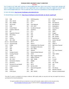 FRANKLIN PIERCE UNIVERSITY CABLE TV DIRECTORY Fall 2013 Your TV needs to be “cable ready” and have an internal digital QAM tuner. (Look in your owner’s manual under antennas and tuners for Digital Video Broadcast (