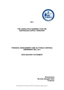 2011  THE LEGISLATIVE ASSEMBLY FOR THE AUSTRALIAN CAPITAL TERRITORY  FINANCIAL MANAGEMENT (ONE ACT PUBLIC SERVICE)