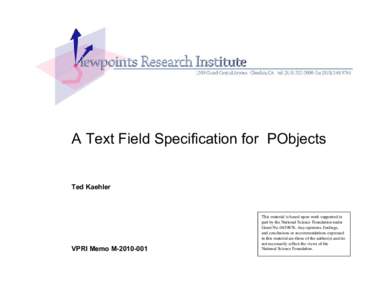 A Text Field Specification for PObjects Ted Kaehler VPRI Memo MThis material is based upon work supported in