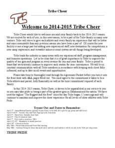 Tribe Cheer _________________________________________________________________ Welcome to[removed]Tribe Cheer Tribe Cheer would like to welcome you and your family back to the[removed]season. We are excited for each o