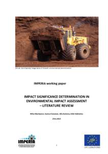 Picture: Eero Saarela/ Image bank of Finland’s environmental administration  IMPERIA working paper IMPACT SIGNIFICANCE DETERMINATION IN ENVIRONMENTAL IMPACT ASSESSMENT