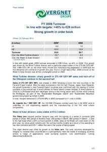 Press release  FY 2009 Turnover In line with targets: +40% to €29 million Strong growth in order book Ormes, 25 February 2010