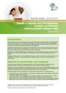 RAPID RISK ASSESSMENT  Floods in Bosnia and Herzegovina, Croatia, and Serbia: communicable disease risks 18 June 2014