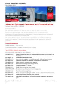Course Planner for Enrolment March Intake 2015 Advanced Diploma of Electronics and Communications National Course Code: UEE60211 Campus: Hawthorn