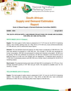 South African Supply and Demand Estimates Report Grain & Oilseed Supply & Demand Estimates Committee (S&DEC) SASDE – 0010
