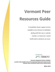    Vermont Peer   Resources Guide    A compilation of peer support services  