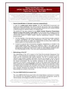 Hazard Identification Tool UNDAC Disaster Response Preparedness Mission Papua New Guinea – April 2009 Disclaimer This list has been compiled based on publicly available information. An attempt has been made to identify