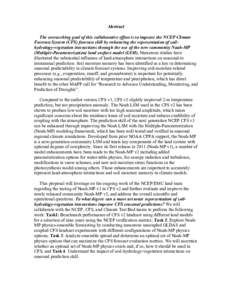 Abstract The overarching goal of this collaborative effort is to improve the NCEP Climate Forecast System (CFS) forecast skill by enhancing the representation of soilhydrology-vegetation interactions through the use of t