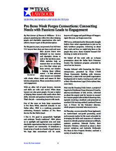 SERVING BUSINESS LAWYERS IN TEXAS  Pro Bono Week Forges Connections: Connecting Needs with Passions Leads to Engagement By Dan Garner of Hunton & Williams – It is a pleasure practicing law with a firm where helping
