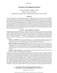Keynote Paper  Towards a True Spherical Camera Gurunandan Krishnan and Shree K. Nayar gkguru, Department of Computer Science, Columbia University, New York, NY 10027