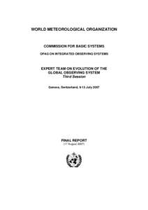 WORLD METEOROLOGICAL ORGANIZATION  COMMISSION FOR BASIC SYSTEMS OPAG ON INTEGRATED OBSERVING SYSTEMS  EXPERT TEAM ON EVOLUTION OF THE