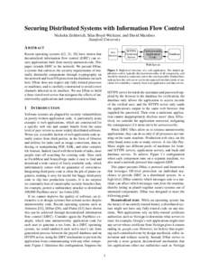 Securing Distributed Systems with Information Flow Control Nickolai Zeldovich, Silas Boyd-Wickizer, and David Mazi`eres Stanford University A BSTRACT Web