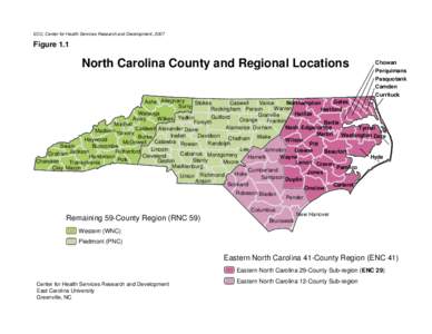ECU, Center for Health Services Research and Development, 2007  Figure 1.1 North Carolina County and Regional Locations