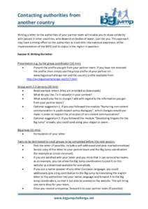 Contacting authorities from another country Writing a letter to the authorities of your partner team will enable you to show solidarity with people in other countries, who depend on bodies of water, just like you. This a