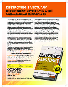 DESTROYING SANCTUARY  THE CRISIS IN HUMAN SERVICE DELIVERY SYSTEMS SANDRA L. BLOOM AND BRIAN FARRAGHER For the last thirty years, the nation’s mental health and social