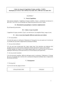 Cahier des charges de l’appellation d’origine contrôlée « CASSIS » homologué par le décret n° du 10 novembre 2011, JORF du 15 novembre 2011 CHAPITRE Ier I. – Nom de l’appellation Seuls peuvent pr