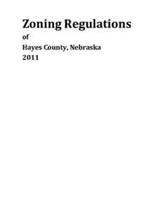 Zoning Regulations of Hayes County, Nebraska 2011  TABLE OF CONTENTS