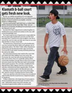 YUROK TODAY  Klamath b-ball court gets fresh new look.  No one can soberly say putting a 9.5 inch diameter