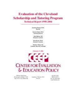 Evaluation of the Cleveland Scholarship and Tutoring Program Technical Report[removed]Jonathan Plucker, Ph.D. Director Patricia Muller, Ph.D.