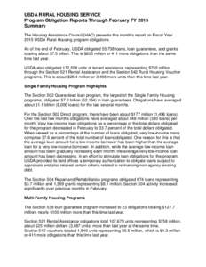 USDA RURAL HOUSING SERVICE Program Obligation Reports Through February FY 2015 Summary The Housing Assistance Council (HAC) presents this month’s report on Fiscal Year 2015 USDA Rural Housing program obligations. As of