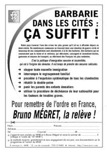 BARBARIE DANS LES CITÉS : ÇA SUFFIT ! Notre pays traverse l’une des crises les plus graves qu’il ait eu à affronter depuis un demi-siècle. De nombreuses communes se trouvent dans une situation de guerre civile et