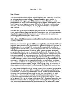 December 17, 2002 Dear Colleague: As schools across the country begin to implement the No Child Left Behind Act (NCLB), the milestone elementary and secondary education legislation signed into law by President Bush at th