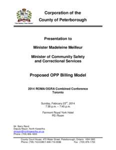 Corporation of the County of Peterborough “Our history. Your future.” Presentation to Minister Madeleine Meilleur