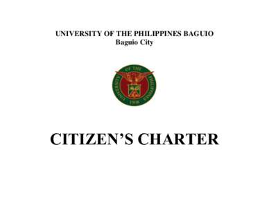 UNIVERSITY OF THE PHILIPPINES BAGUIO Baguio City CITIZEN’S CHARTER  VISION