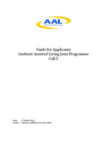 Guide for Applicants Ambient Assisted Living Joint Programme Call 5 Date: 27 March, 2012