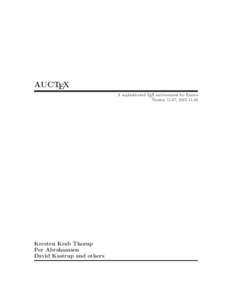 AUCTEX A sophisticated TEX environment for Emacs Version 11.87, [removed]Kresten Krab Thorup Per Abrahamsen