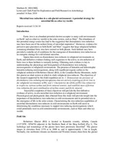 Matthew R. URSCHEL Lewis and Clark Fund for Exploration and Field Research in Astrobiology awarded 16 June 2010 Microbial iron reduction in a sub-glacial environment: A potential strategy for microbial life on other icy 