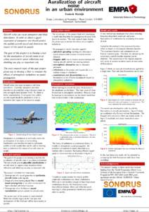 Auralization of aircraft noise in an urban environment Frederik Rietdijk Empa, Laboratory of Acoustics / Noise Control, CH-8600 D¨ubendorf, Switzerland