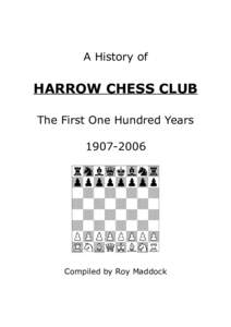 A History of  HARROW CHESS CLUB The First One Hundred Years