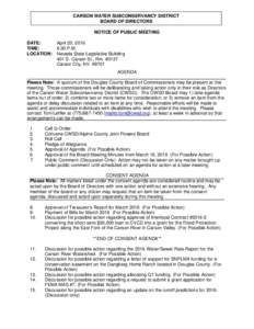 CARSON WATER SUBCONSERVANCY DISTRICT BOARD OF DIRECTORS NOTICE OF PUBLIC MEETING DATE: TIME: LOCATION: