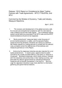 Release: “2010 Report on Compliance by Major Trading Partners with Trade Agreements – WTO, FTAs/EPAs, and BITs” Comment by the Minister of Economy, Trade and Industry, Masayuki Naoshima. April 1, 2010
